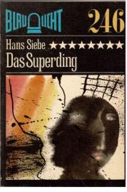 Das Superding. Kriminalerzählung.
