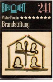 Brandstiftung. Kriminalerzählung.