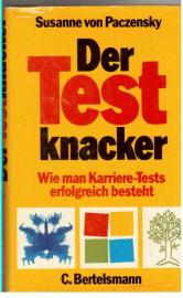 Der Testknacker Wie man Karriere-Tests erfolgreich besteht
