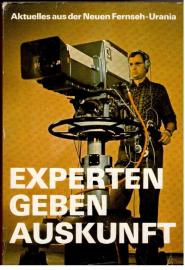 Experten geben Auskunft. Aktuelles aus der neuen Fernseh- Urania