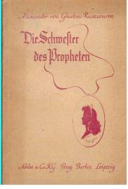 Die Schwester des Propheten. Novelle. Die Schwester des Propheten. Novelle.