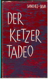 Der Ketzer Tadeo. Der Ketzer Tadeo.
