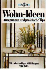Wohn-Ideen. Anregungen und praktische Tipps