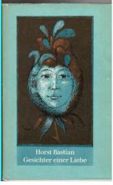 Gesichter einer Liebe Gesichter einer Liebe