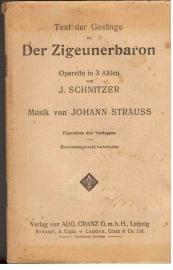 Text der Gesänge zu Der Zigeunerbaron. Operette in drei Akten