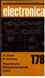 amateurreihe electronica. Band 178: Magnetische Bildspeichergeräte. Teil II