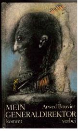 Mein Generaldirektor kommt vorbei und andere Geschichten