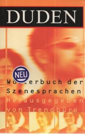 (Duden) Wörterbuch der Szenesprachen