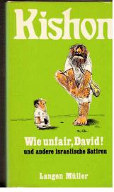 Wie unfair, David. Und andere israelische Satiren Wie unfair, David. Und andere israelische Satiren