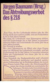 Das Abtreibungsverbot des § 218 StGB Eine Vorschrift, die mehr schadet als nützt