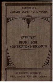 Bulgarische Konversations-Grammatik für den Schul- und Selbstunterricht