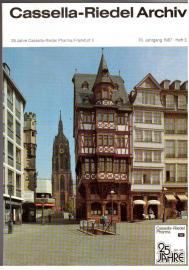 Cassella-Riedel-Archiv, 70. Jahrgang, 1987, Heft 3: 25 Jahre Cassella-Riedel Pharma, Frankfurt II.