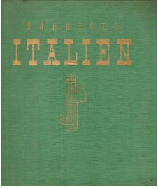 Sonniges Italien. Aufnahmen und Begleitworte von Kurt Albrecht.