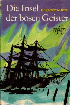 Die Insel der bösen Geister. Leben und Taten des Polarfahrers Nikifor Begitschew