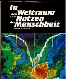 In den Weltraum zum Nutzen der Menschheit. In den Weltraum zum Nutzen der Menschheit.