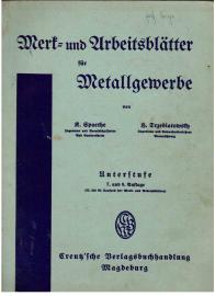 Merk- und Arbeitsblätter für Metallgewerbe. Fachkunde, Fachrechnen, Fachzeichnen. Mittelstufe
