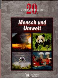 Unser 20. Jahrhundert: Mensch und Umwelt