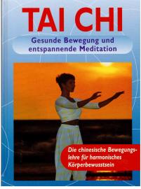 Tai Chi. Gesunde Bewegung und entspannende Meditation.