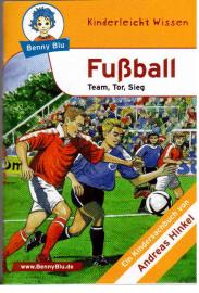 Kinderleicht wissen: Fußball - Team, Tor, Sieg