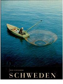 Schweden. Aufnahmen von Toni Schneiders, Erik Liljeroth u.a. Vorwort von seiner königlichen Hoheit dem Prinzen Wilhelm von Schweden. Eiführung von Alf Aberg.