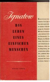 Das Leben eines einfachen Menschen. Das Leben eines einfachen Menschen.