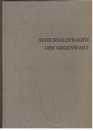 Schicksalsfragen der Gegenwart. Handbuch Politisch-Historischer Bildung. Fünfter Band: Lebensbereiche und Lebensordnungen