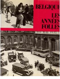 Belgique. Les Annees Folles.