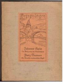 Johannes Kepler Der König unter den Sternforschern Franz Neumann Ein Altmeister mathematischer Physik