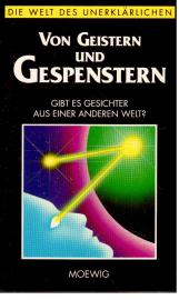 Von Geistern und Gespenstern. Gibt es Gesichter aus einer anderen Welt?