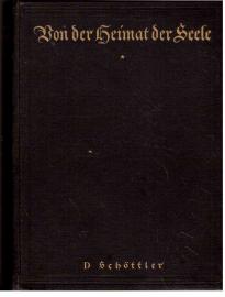Von der Heimat der Seele - Eine Auslese aus der Lutherbibel zum Einleben in die Lutherbibel Von der Heimat der Seele - Eine Auslese aus der Lutherbibel zum Einleben in die Lutherbibel