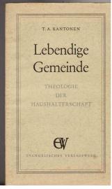 Lebendige Gemeinde. Theologie der Haushalterschaft
