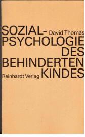 Sozialpsychologie des behinderten Kindes.