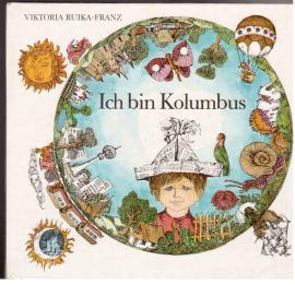 Ich bin Kolumbus. Illustrationen von Horst Bartsch.