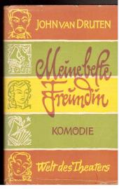 Meine beste Freundin Komödie in drei Akten und einem Vorspiel. Meine beste Freundin Komödie in drei Akten und einem Vorspiel.