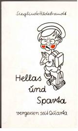Hellas und Sparta vergessen seit Quarta : Blitznachhilfe in griech. Mythologie.
