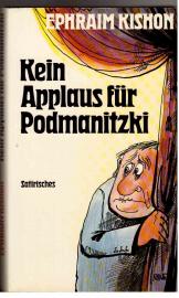 Kein Applaus für Podmanitzki : Satirisches