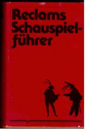 Reclams Schauspielführer. Reclams Schauspielführer.
