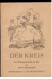 Der Kreis. Ein Dichtergang durch das Jahr. Mit Federzeichnungen von Lisa Beyer-Jatzlau