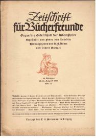 Zeitschrift Für Bücherfreunde. Organ der Gesellschaft der Bibliophilen. Begründet von Fedor Zobeltitz. 39. Jahrgang, Dritte Folge IV 1935 Heft 1-2