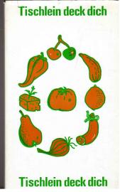 Tischlein deck dich : Ein Garnierbuch für Kinder
