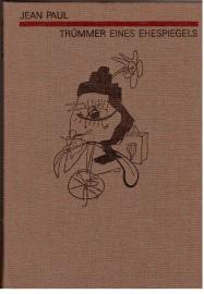 Trümmer eines Ehespiegels. Über Weiber und Stutzer. Trümmer eines Ehespiegels. Über Weiber und Stutzer.