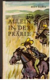 Allein in der Prärie