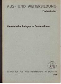 Hydraulische Anlagen in Baumaschinen