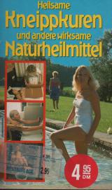 Heilsame Kneippkuren und andere wirksame Naturheilmittel