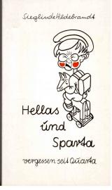 Hellas und Sparta vergessen seit Quarta : Blitznachhilfe in griech. Mythologie. Hellas und Sparta vergessen seit Quarta : Blitznachhilfe in griech. Mythologie.