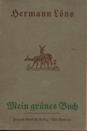 Mein grünes Buch : Jagd- und Tiergeschichten Mein grünes Buch : Jagd- und Tiergeschichten