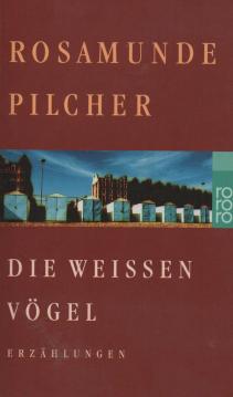 Die Weissen Vögel. Erzählungen.