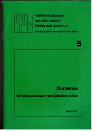 Zionismus. Befreiungsbewegung des jüdischen Volkes.