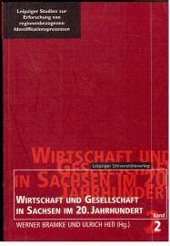 Wirtschaft und Gesellschaft in Sachsen im 20. Jahrhundert