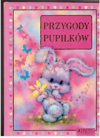 PRZYGODY PUPILKOW (Pupilkows Abenteuer)